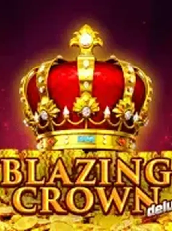 Blazing Crown Deluxe